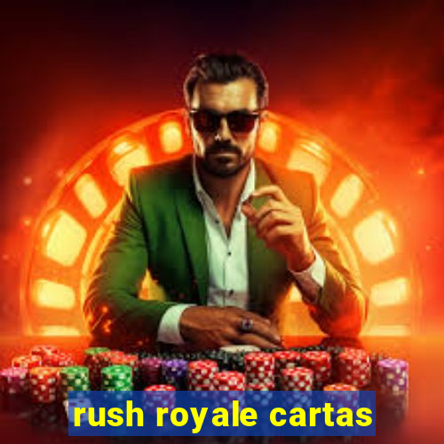 rush royale cartas